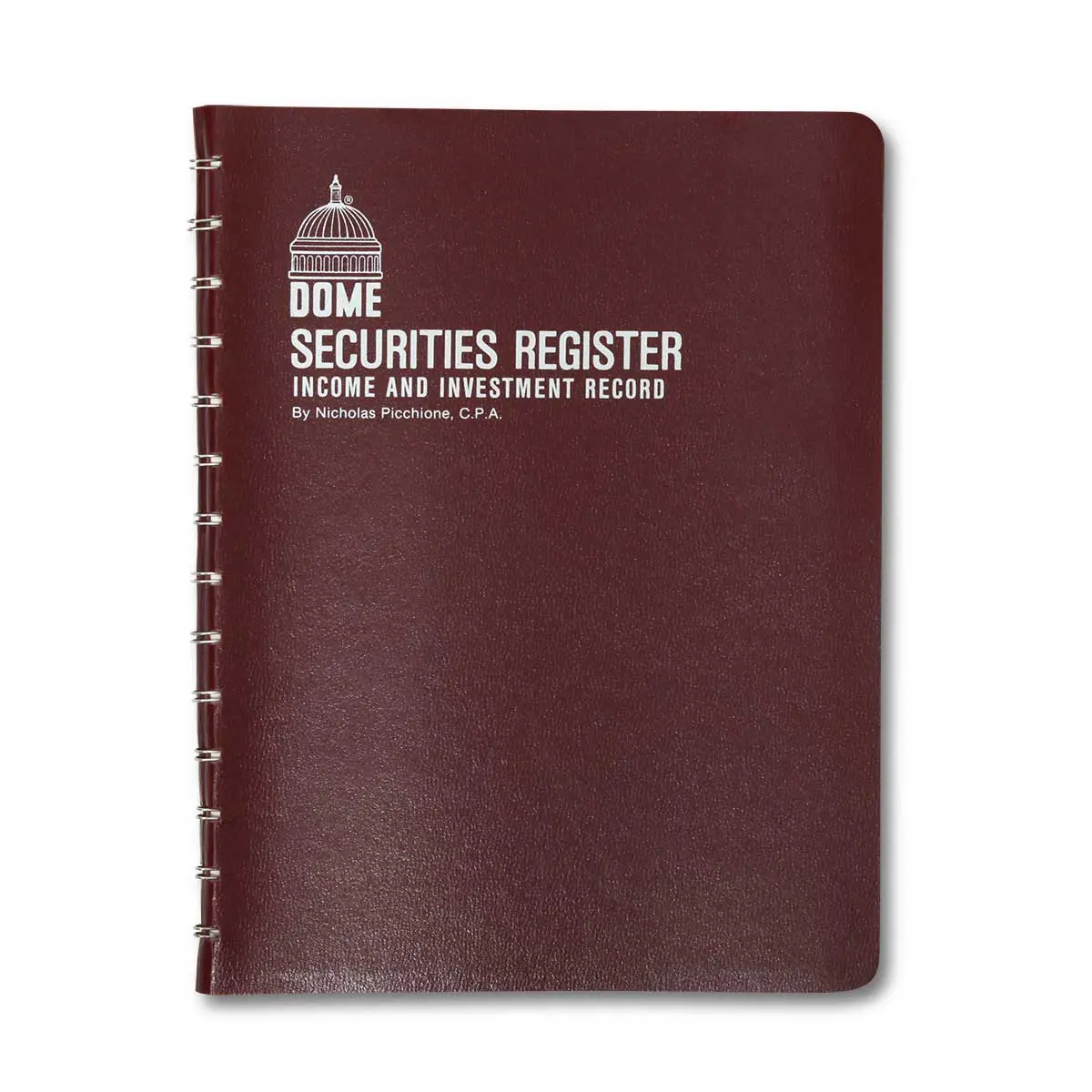 A maroon spiral-bound Dome Securities Register notebook, titled "Income and Investment Record" by Nicholas Picchione, C.P.A., with a white dome illustration on the cover.